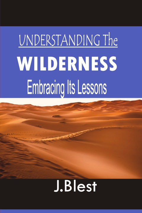 Kniha UNDERSTANDING THE WILDERNESS J Murathime Blest