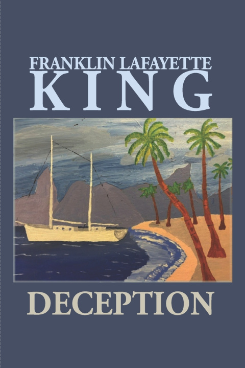 Knjiga Deception Franklin Lafayette King