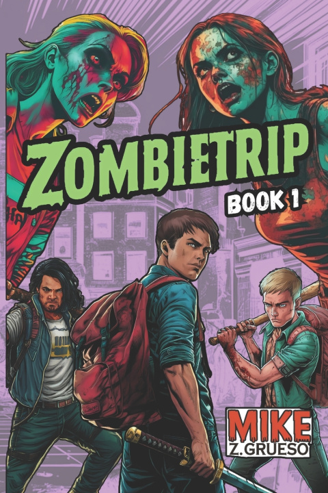 Kniha Zombietrip Mike Z. Grueso