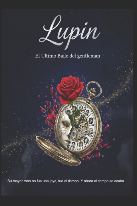 Kniha Arsène Lupin/ El ultimo baile del gentleman Jose Maria Alarte Duart