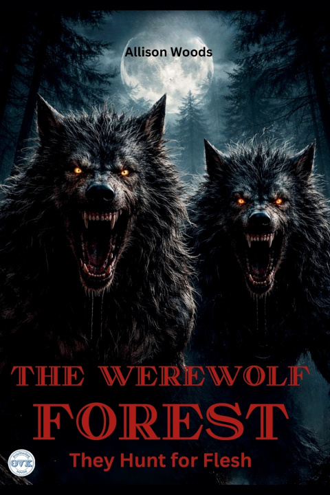 Kniha THE WEREWOLF FOREST Allison Woods
