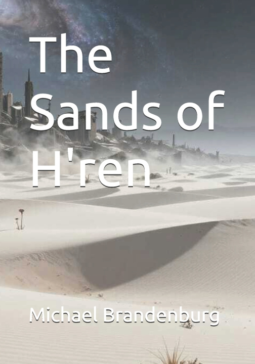 Kniha The Sands of H'ren Michael L. Brandenburg