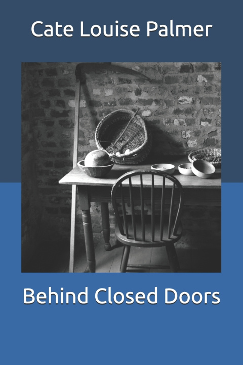 Knjiga Behind Closed Doors Cate Louise Palmer