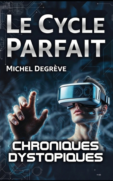 Kniha Le Cycle Parfait Michel Degrève