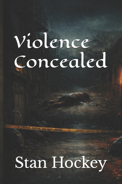 Knjiga Violence Concealed Stan Hockey