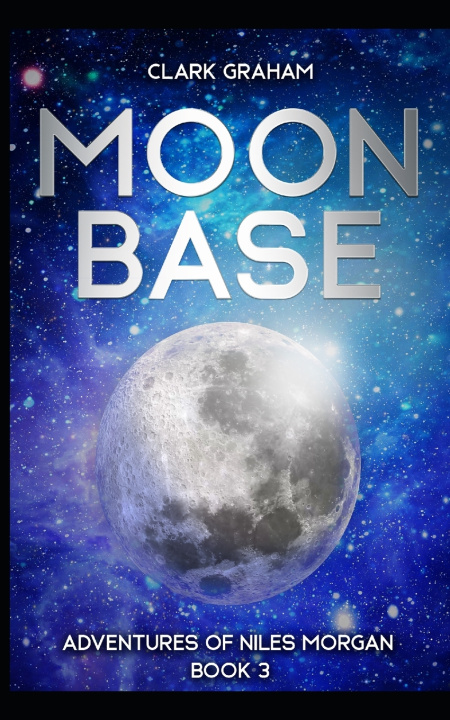 Knjiga Moonbase Clark Graham