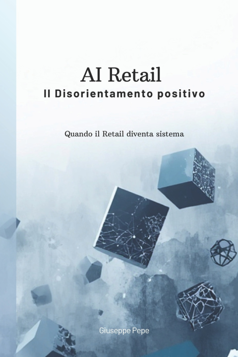 Libro AI Retail Giuseppe Pepe