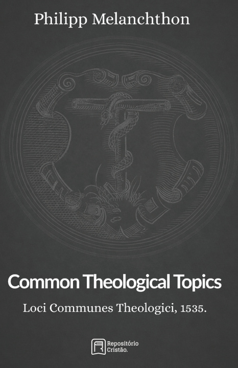Book Common Theological Topics Philipp Melanchthon