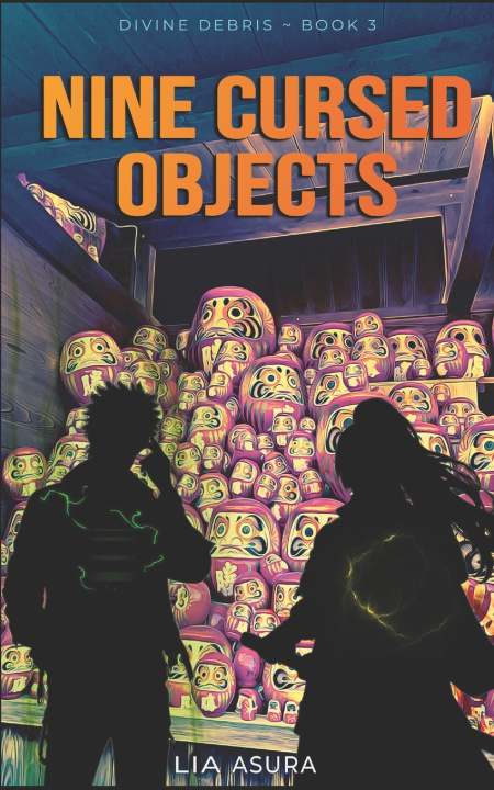 Knjiga Nine cursed objects Lia Asura