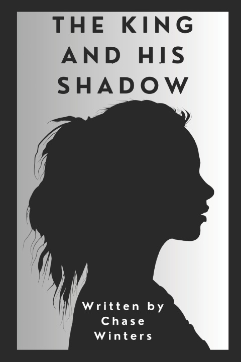 Book The King and his Shadow Chase Winters