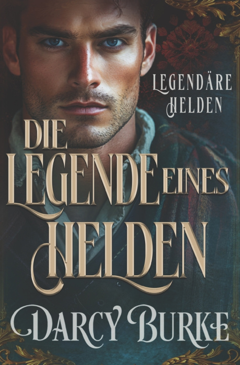 Kniha Die Legende eines Helden Darcy Burke
