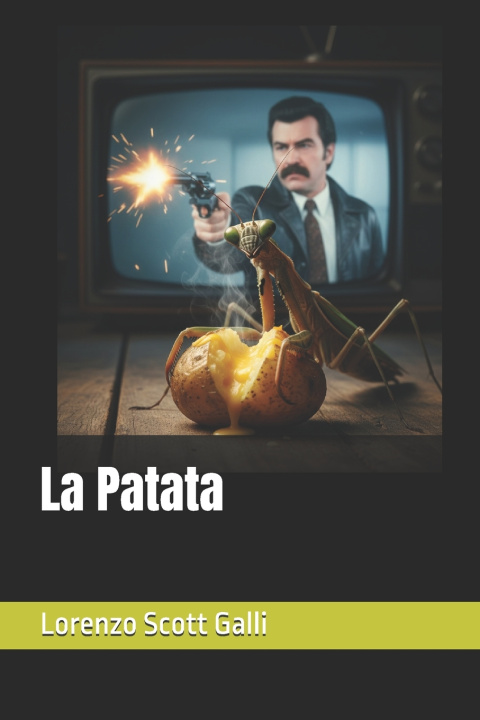 Kniha La Patata Lorenzo Scott Galli