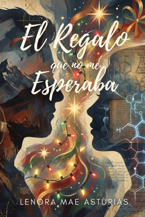 Book El Regalo Que No Me Esperaba Lenora Mae Asturias