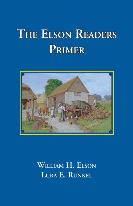 Kniha The Elson Readers Primer William H. Elson