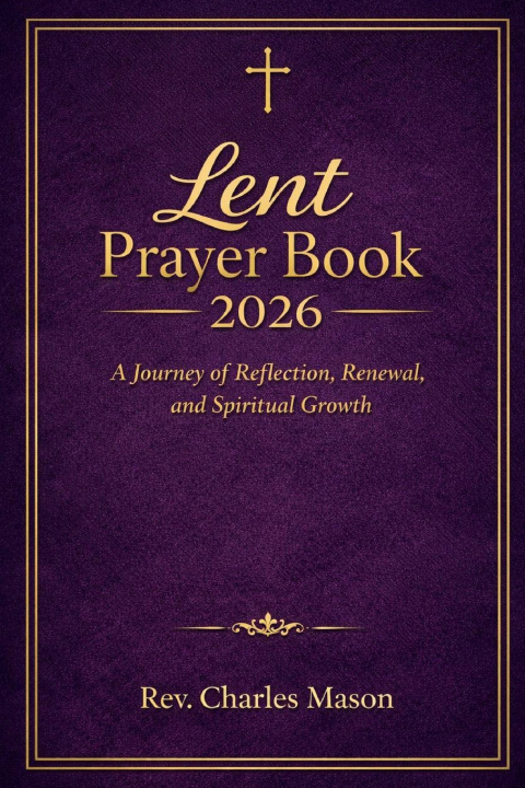 Knjiga Lent Prayer Book 2026 Rev. Charles Mason