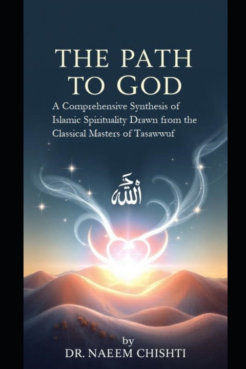 Book The Path to God DR. NAEEM CHISHTI