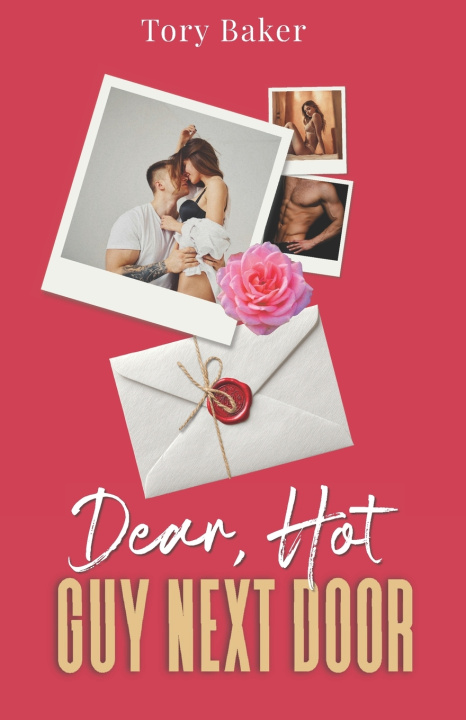 Book Dear Hot Guy Next Door Tory Baker