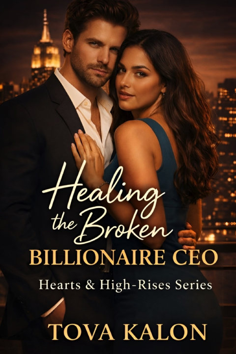 Book Healing the Broken Billionaire CEO Tova Kalon