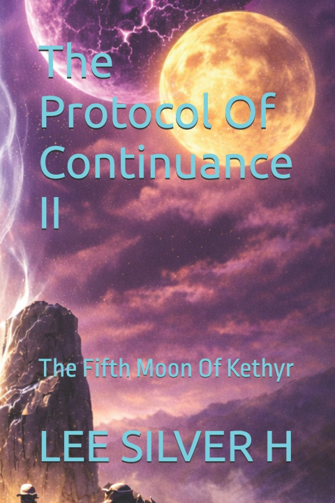 Kniha The Protocol Of Continuance II LEE SILVER H