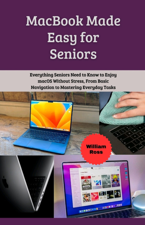 Knjiga MacBook Made Easy for Seniors William Ross