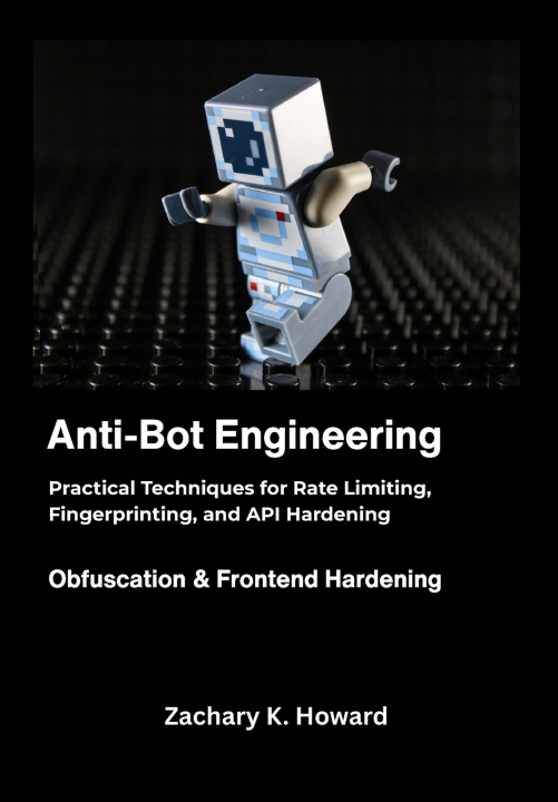 Kniha Anti-Bot Engineering Zachary K. Howard