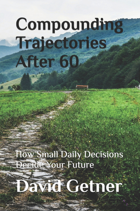 Book Compounding Trajectories After 60 David Getner
