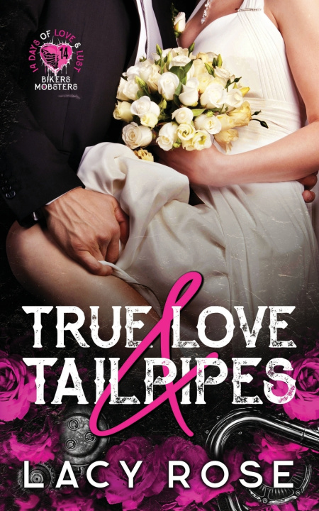 Knjiga True Love & Tailpipes Lacy Rose