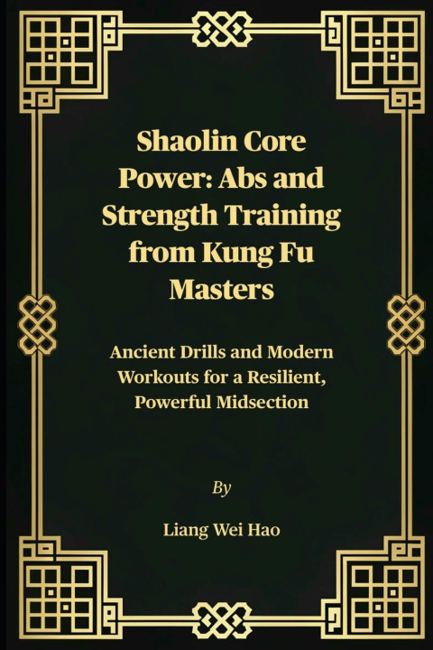 Kniha Shaolin Core Power Liang Wei Hao