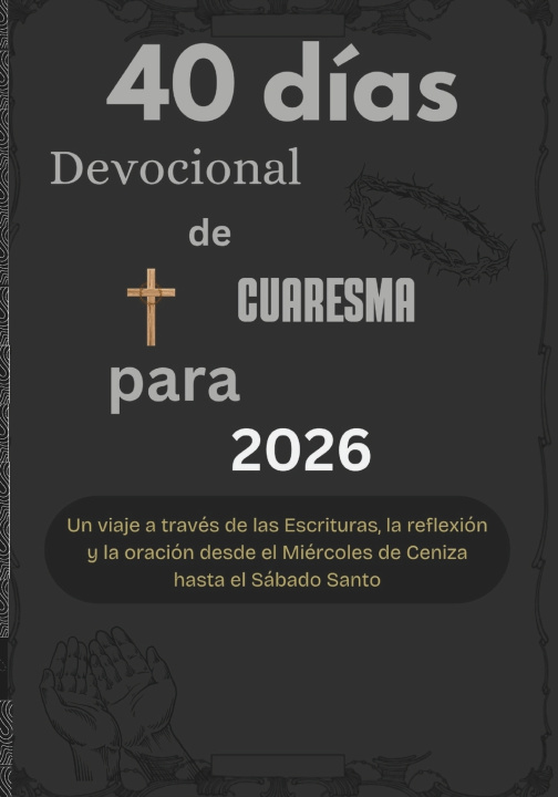 Kniha 40 días Devocional de Cuaresma para 2026 Publicación Emmanuel