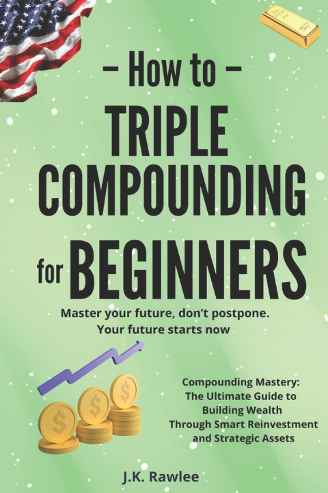Kniha Triple Compounding for Beginners Ryan Marks