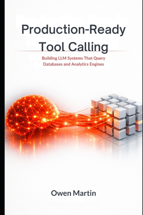 Kniha Production-Ready Tool Calling Owen Martin