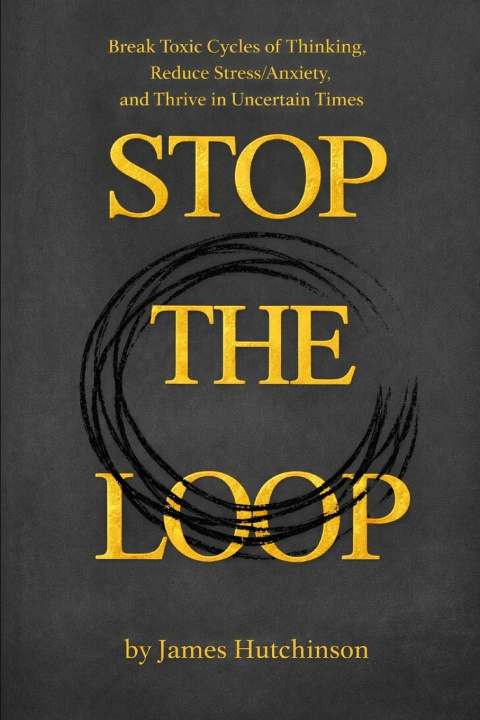 Kniha STOP THE LOOP - Book 1 James Hutchinson