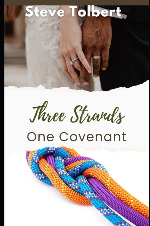 Book Three Strands, One Covenant Steve Tolbert