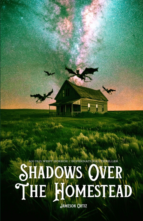 Book Shadows Over The Homestead Jameson Ortiz
