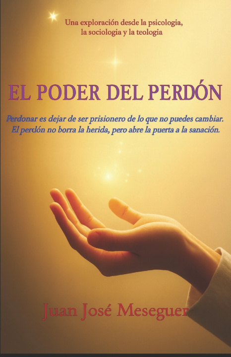 Book El poder del perdón Juan Jose Meseguer Matamoros