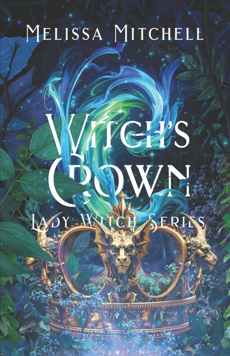 Knjiga Witch's Crown Melissa Mitchell