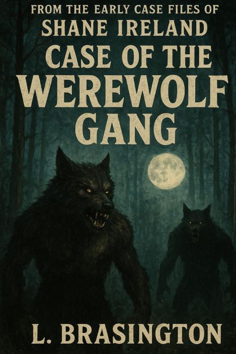 Knjiga Case of the Werewolf Larry Brasington