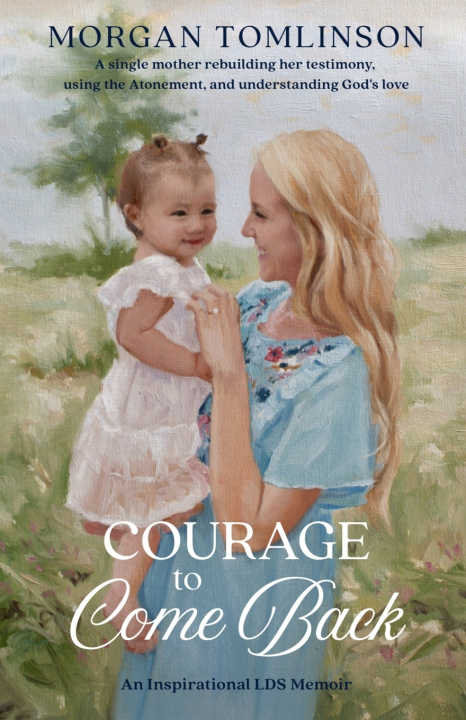 Knjiga Courage to Come Back Morgan Tomlinson