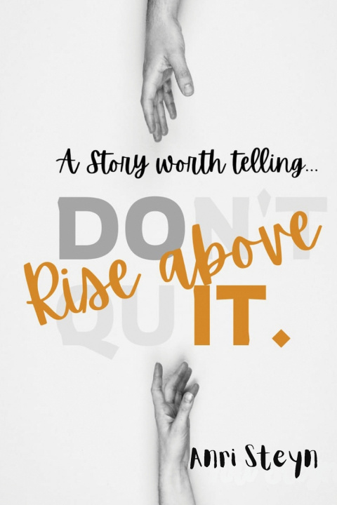 Kniha Rise Above It Anri Steyn