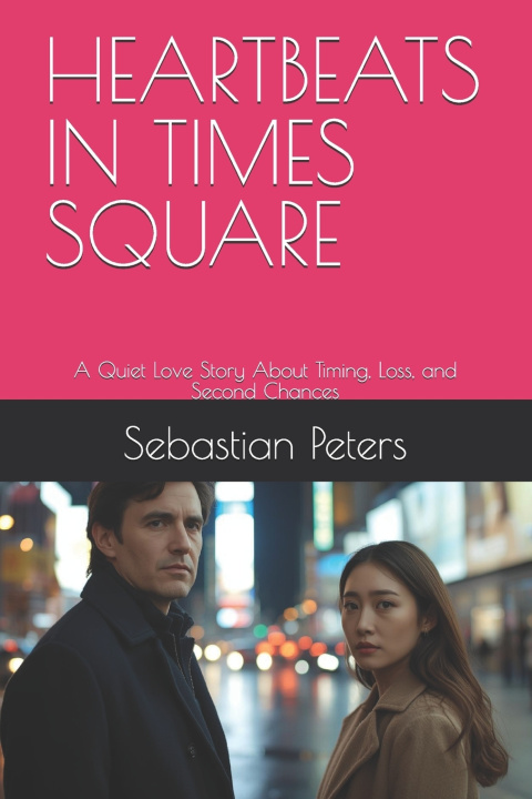 Book HEARTBEATS IN TIMES SQUARE Sebastian Peters