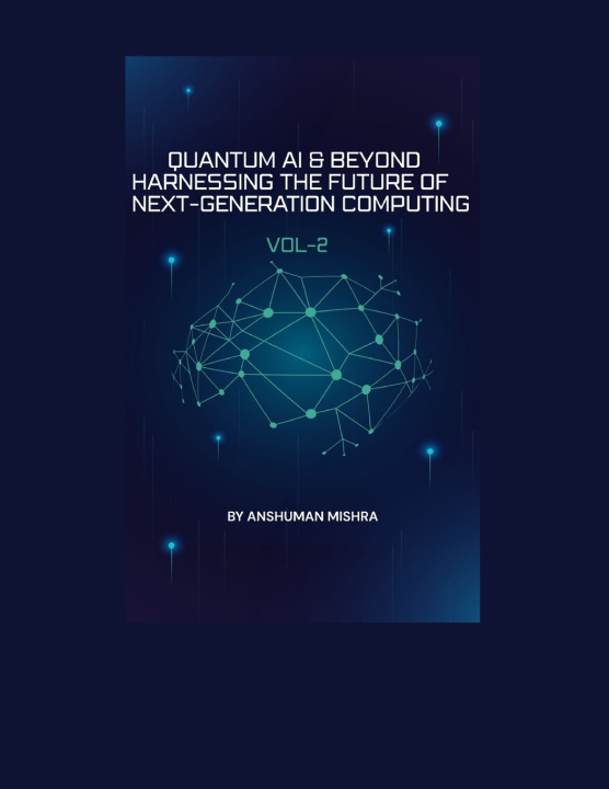 Kniha Quantum AI & Beyond Anshuman Mishra