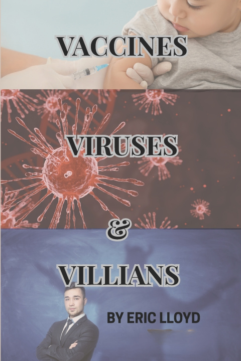 Buch Vaccines, Viruses, and Villains Eric Lloyd