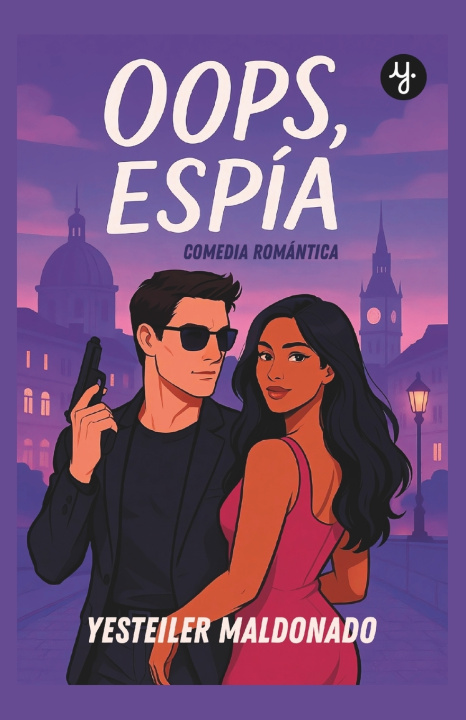 Kniha Oops, espía Yesteiler Carolina Maldonado Salcedo