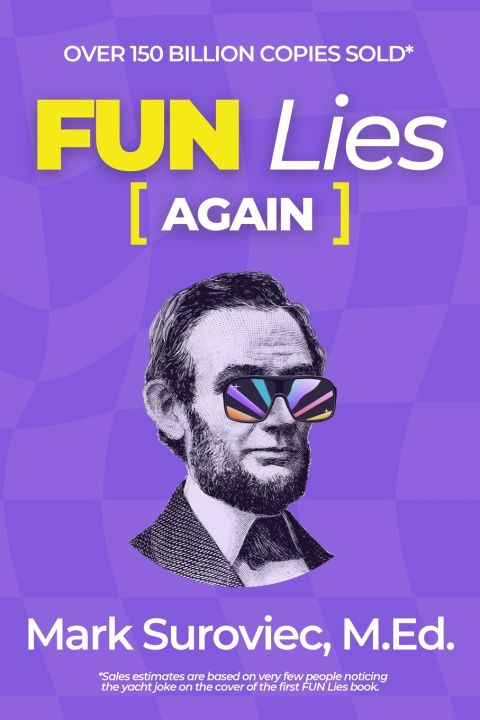Book FUN Lies Again Mark Suroviec M.Ed.