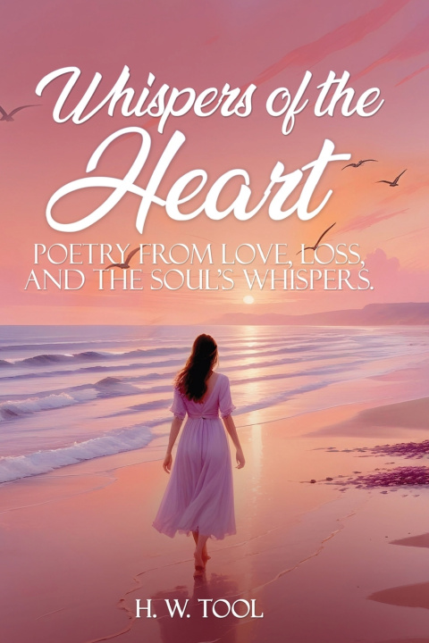 Knjiga Whispers of The Heart H. W. Tool
