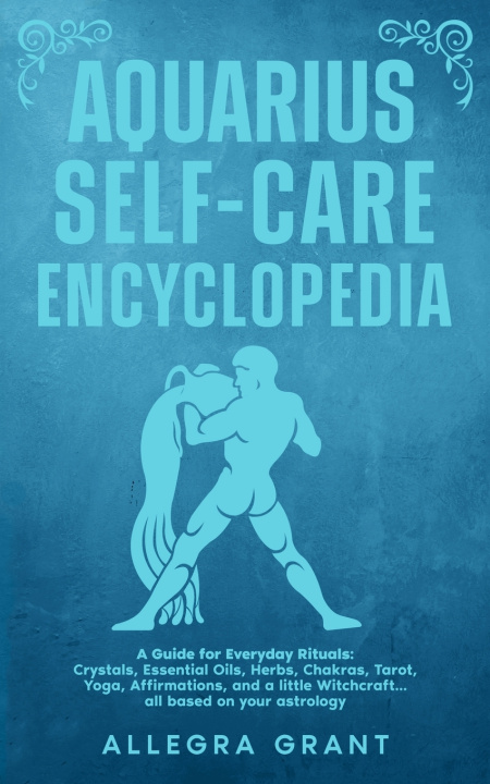 Book Aquarius Self-care Encyclopedia Allegra Grant