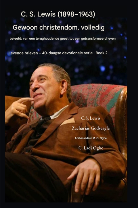 Kniha C.S. Lewis (1898-1963) - Het christendom, ten volle beleefd C.S. Lewis