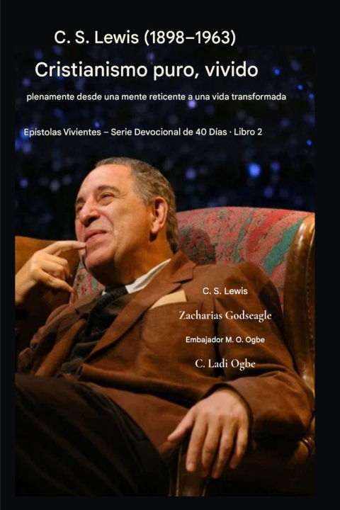 Kniha CS Lewis (1898-1963) - Cristianismo puro, vivido plenamente C.S. Lewis