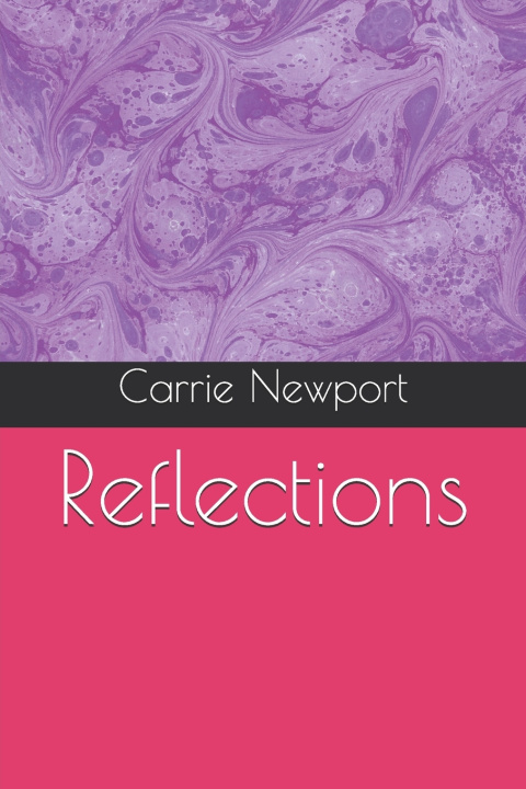 Kniha Reflections Carrie Newport