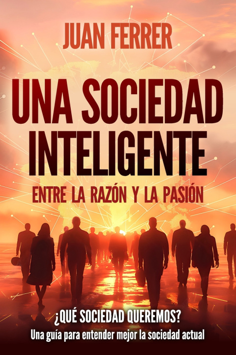 Knjiga Una Sociedad Inteligente Juan Ferrer